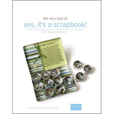 The Very Best of Yes It's a Scrapbook by Donna Downey  (sold individually)